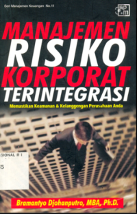 Image of Manajemen Risiko Korporat Terintegrasi: Memastikan Keamanan dan Kelanggengan Perusahaan Anda