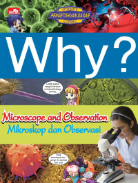 Image of Why? Microscope and Observation : Mikroskop dan Observasi