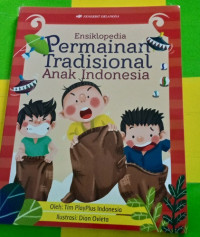 Image of Ensiklopedia : Permainan Tradisional Anak Indonesia