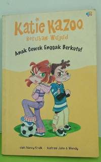Image of Katie Kazoo Berubah Wujud : Anak Cewek Enggak Berkutu