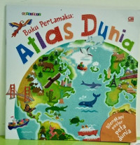 Image of Buku Pertamaku : Atlas Dunia