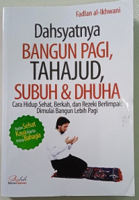 Image of Dahsyatnya, Bangun Pagi, Tahajud, Subuh & Dhuha