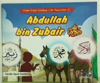 Image of Abdullah bin Zubair :Kisah kisah sahabat cilik Rasulullah