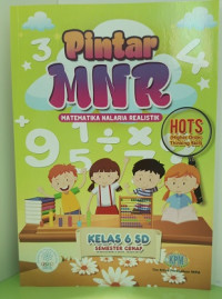 Image of Pintar MNR ;Matematika Nalaria Realistik : Kelas 6: Semester genap