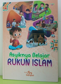 Image of Asyiknya Belajar Rukun Islam