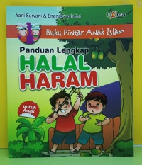 Image of Panduan Lengkap Halal Haram : Buku Pintar Anak Islam