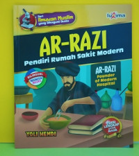 Image of Ar Razi : Pendiri Rumah Sakit Modern: Seri Ilmuwan Muslim