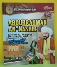Image of Abdurrahman An-Nashir : Pemimpin Muslim yang Memajukan Eropa : Seri Tokoh Peradaban Muslim