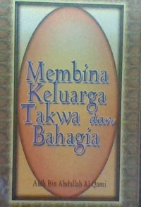 Image of Membina Keluarga Takwa, dan Bahagia