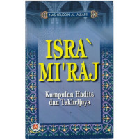 Image of Isra' Mi'raj : Kumpulan hadits dan takhrijnya